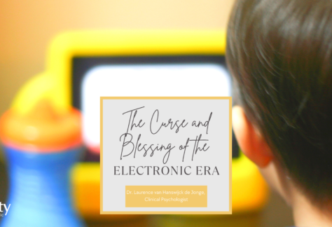 THE CURSE AND BLESSING OF THE ELECTRONIC ERA: HOW TO SAFEGUARD OUR CHILDREN AND SET HEALTHY BOUNDARIES